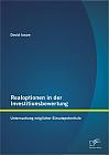 Realoptionen in der Investitionsbewertung: Untersuchung möglicher Einsatzpotentiale