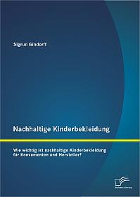 Nachhaltige Kinderbekleidung: Wie wichtig ist nachhaltige Kinderbekleidung für Konsumenten und Hersteller?