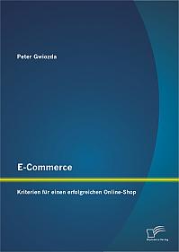 E-Commerce: Kriterien für einen erfolgreichen Online-Shop