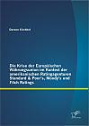 Die Krise der Europäischen Währungsunion im Kontext der amerikanischen Ratingagenturen Standard & Poors, Moodys und Fitch Ratings