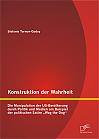 Konstruktion der Wahrheit: Die Manipulation der US-Bevölkerung durch Politik und Medien am Beispiel der politischen Satire Wag the Dog