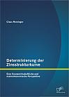 Determinierung der Zinsstrukturkurve: Eine finanzwirtschaftliche und makroökonomische Perspektive