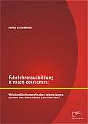 Fahrlehrerausbildung kritisch betrachtet! Welchen Stellenwert haben lebenslanges Lernen und bestehende Lerntheorien?