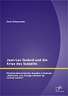 Jean-Luc Godard und die Krise des Subjekts: (Post)strukturalistische Aspekte in Godards Alphaville, une étrange aventure de Lemmy Caution
