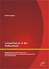 Lernsoftware in der Volksschule: Möglichkeiten und Grenzen des Computereinsatzes im Mathematikunterricht der Grundschule