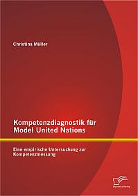 Kompetenzdiagnostik für Model United Nations: Eine empirische Untersuchung zur Kompetenzmessung