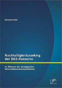 Nachhaltigkeitsranking der DAX-Konzerne: im Rahmen der strategischen Unternehmenskommunikation