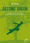 Getting Green: Ein Kommunikationskonzept für umweltorientiertes Personalmanagement