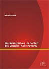 Sterbebegleitung im Kontext des Liverpool Care Pathway