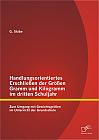 Handlungsorientiertes Erschließen der Größen Gramm und Kilogramm im dritten Schuljahr: Zum Umgang mit Gewichtsgrößen im Unterricht der Grundschule