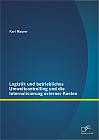 Logistik und betriebliches Umweltcontrolling und die Internalisierung externer Kosten