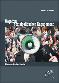 Wege zum sozialpolitischen Engagement: Eine qualitative Studie