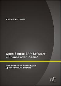 Open Source ERP-Software  Chance oder Risiko? Eine holistische Betrachtung von Open Source ERP-Software