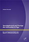 Sprachgebrauch und Prestige des Galicischen in Vigo: Eine soziolinguistische Studie einer Regional- und Minderheitensprache