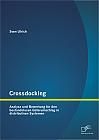 Crossdocking: Analyse und Bewertung für den bestandslosen Güterumschlag in distributiven Systemen