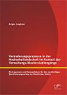 Veränderungsprozesse in der Hochschullandschaft im Kontext der Verwaltungs-Masterstudiengänge: Diskrepanzen und Konzeptideen für den nachhaltigen Qualifizierungserfolg im öffentlichen Sektor