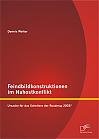 Feindbildkonstruktionen im Nahostkonflikt: Ursache für das Scheitern der Roadmap 2003?