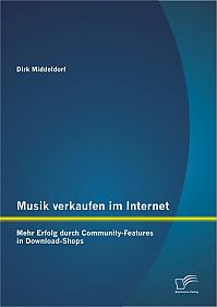 Musik verkaufen im Internet: Mehr Erfolg durch Community-Features in Download-Shops