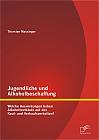 Jugendliche und Alkoholbeschaffung - Welche Auswirkungen haben Alkoholtestkäufe auf das Kauf- und Verkaufsverhalten?