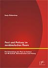Pest und Policey im norddeutschen Raum: Die Entwicklung der Pest  im Kontext von Wirtschaft, Administration und Policey