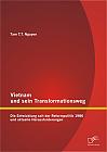 Vietnam und sein Transformationsweg: Die Entwicklung seit der Reformpolitik 1986 und aktuelle Herausforderungen