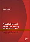 Pränatale Diagnostik, Thema in der Beratung von werdenden Eltern: Positionierung der Sozialen Arbeit