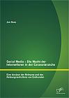 Social Media - Die Macht der Internetforen in der Caravanbranche: Eine Analyse der Relevanz und des Nutzungsverhaltens von Endkunden