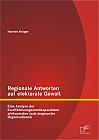 Regionale Antworten auf elektorale Gewalt: Eine Analyse der Konfliktmanagementkapazitäten afrikanischer (sub-)regionaler Organisationen