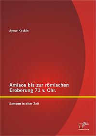 Amisos bis zur römischen Eroberung 71 v. Chr.: Samsun in alter Zeit