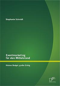 Eventmarketing für den Mittelstand: kleines Budget, großer Erfolg