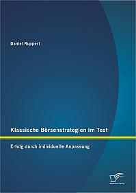 Klassische Börsenstrategien im Test: Erfolg durch individuelle Anpassung