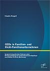 CEOs in Familien- und Nicht-Familienunternehmen: Vergleich biografischer Faktoren unter Berücksichtigung des Unternehmensstrategietyps nach Meffert & Klein (McKinsey)