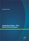 Inspection Game - Eine ökonomische Analyse