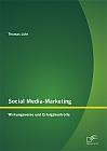 Social Media-Marketing: Wirkungsweise und Erfolgskontrolle