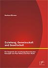 Erziehung, Gemeinschaft und Gesellschaft: Ein Vergleich der erziehungstheoretischen Konzepte von Paul Natorp und Kurt Hahn