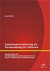 Sozialraumorientierung als Voraussetzung für Inklusion: Auswirkungen der UN-Behindertenrechtskonvention in der Arbeit mit Menschen mit Behinderung