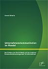 Unternehmenskommunikation im Wandel - Der Einfluss von Social Media auf das moderne Kommunikationsmanagement im Unternehmen