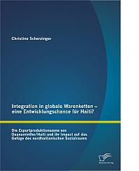 Integration in globale Warenketten - eine Entwicklungschance für Haiti?