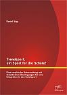 Trendsport, ein Sport für die Schule? Eine empirische Untersuchung mit didaktischen Überlegungen für eine Integration in den Schulsport