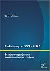 Realisierung der SEPA mit SAP: Darstellung der gesetzlichen und theoretischen SEPA-Anforderungen und deren Umsetzung im SAP-System