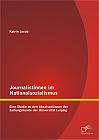 Journalistinnen im Nationalsozialismus: Eine Studie zu den Absolventinnen der Zeitungskunde der Universität Leipzig