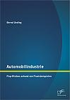 Automobilindustrie: Flop-Risiken anhand von Praxisbeispielen