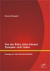 Von der Ratio allein können Europäer nicht leben: Auswege aus dem Demokratiedefizit