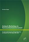 Ambush-Marketing als Kommunikationsinstrument: Erscheinungsformen des Ambush-Marketing am Beispiel der FIFA Fußball-WM 2010