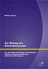 Die Rettung der Botokudensprache: Von der Wiederherstellung einer bedrohten indigenen Sprache anhand eines historischen Wörterbuchs