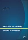 Die elektronische Rechnung: Vorsteuerabzug und aktuelle Änderungen