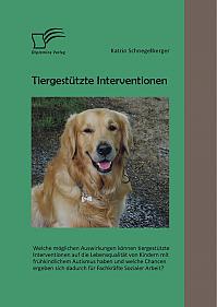 Tiergestützte Interventionen: Welche möglichen Auswirkungen können tiergestützte Interventionen auf die Lebensqualität von Kindern mit frühkindlichem Autismus haben und welche Chancen ergeben sich dadurch für Fachkräfte Sozialer Arbeit?