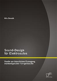 Sound-Design für Elektroautos: Studie zur künstlichen Erzeugung markentypischer Fahrgeräusche