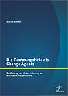 Die Rechnungshöfe als Change Agents: Ein Beitrag zur Modernisierung der externen Finanzkontrolle