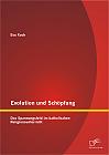 Evolution und Schöpfung: Das Spannungsfeld im katholischen Religionsunterricht